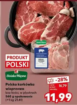 Kaufland Karkówka wieprzowa bez kości, w plastrach opakowanie oferta