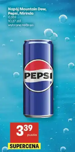 Delikatesy Centrum Napój Mountain Dew, Pepsi, Mirinda oferta