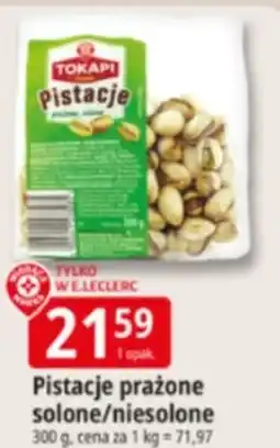 E.Leclerc Pistacje prażone solone/niesolone oferta