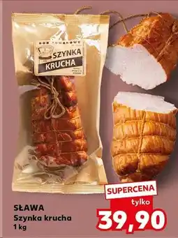 Kaufland Szynka krucha oferta