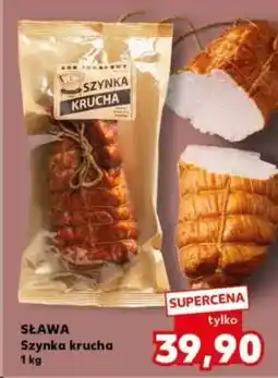 Kaufland SŁAWA Szynka krucha 1 kg oferta