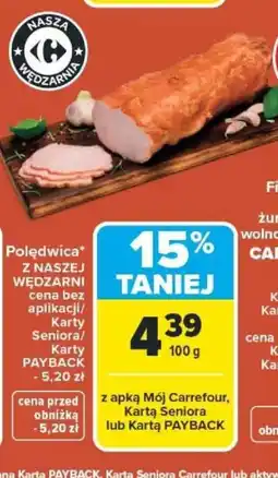 Carrefour Polędwica z naszej wędzarni oferta