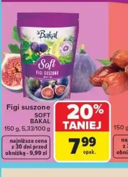 Carrefour Figi suszone Bakal Soft oferta