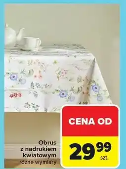 Carrefour Obrus z nadrukiem kwiatowym różne wymiary oferta