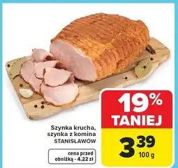 Carrefour Szynka krucha, szynka z komina oferta