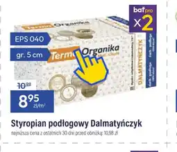 Bat Termo Organika Styropian podłogowy Dalmatyńczyk oferta