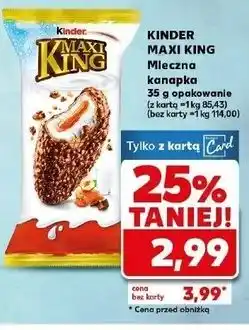 Kaufland Kinder Maxi King Mleczna kanapka oferta