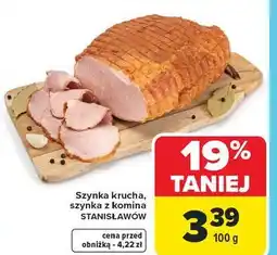 Carrefour Szynka krucha, szynka z komina STANISŁAWÓW oferta
