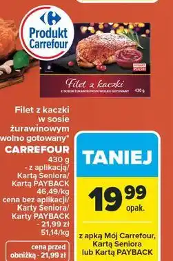 Carrefour Filet z kaczki w sosie żurawinowym wolno gotowany oferta
