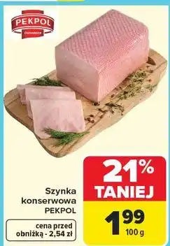 Carrefour Szynka konserwowa PEKPOL oferta