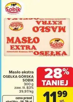 Carrefour Masło ekstra OSEŁKA GÓRSKA SOBIK oferta