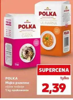 Kaufland Mąka pszenna Polka różne rodzaje oferta