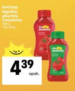 Delikatesy Centrum Ketchup łagodny, pikantny Codzienny oferta