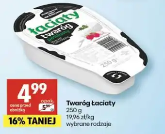 Delikatesy Centrum Twaróg łaciaty oferta