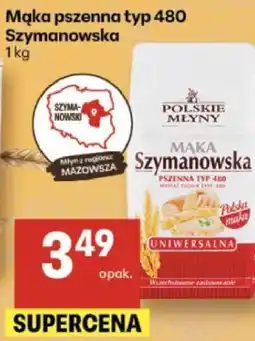 Delikatesy Centrum Mąka pszenna typ 480 Szymanowska oferta