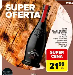Carrefour Market Wino BLACK DOKTOR, WHITE DOKTOR oferta