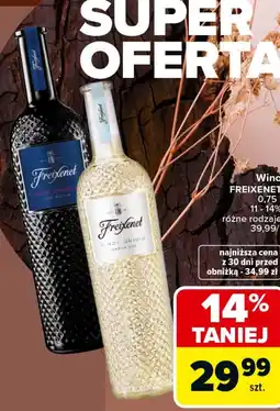 Carrefour Market Wino FREIXENET 0,75 l 11 - 14% różne rodzaje oferta
