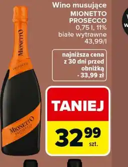 Carrefour Market Wino musujące MIONETTO PROSECCO 0,75 l, 11% białe wytrawne oferta