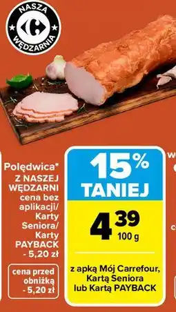 Carrefour Polędwica Nasza Wędzarnia Carrefour oferta