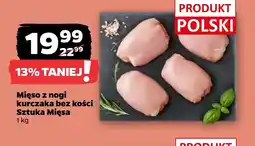 Netto Mięso z nogi kurczaka Sztuka Mięsa oferta