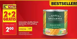 Biedronka Kukurydza słodka Nasza Spiżarnia 340 g 285 g oferta