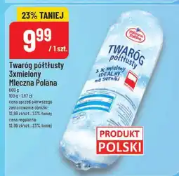 Polomarket Twaróg półtłusty 3xmielony Mleczna Polana oferta
