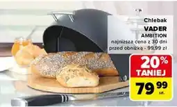 Carrefour Chlebak vader Ambition oferta