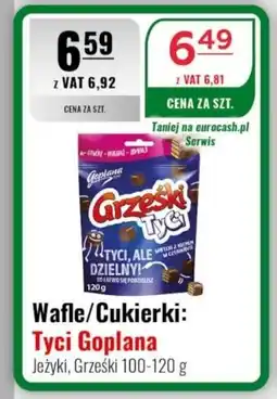 Eurocash Wafle/Cukierki: Tyci Goplana Jeżyki, Grześki oferta
