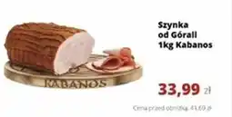 Torimpex Szynka od Góral Kabanos oferta