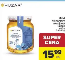 Carrefour Miód nektarowy akacjowy HUZAR oferta