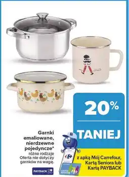 Carrefour Garnki emaliowane, nierdzewne pojedyncze oferta