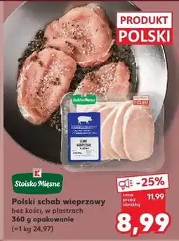 Kaufland Schab wieprzowy bez kości, w plastrach oferta
