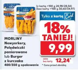 Kaufland MORLINY Newyorkery, Polędwiczki panierowane lub Burger z kurczaka 400/350 g opakowanie oferta