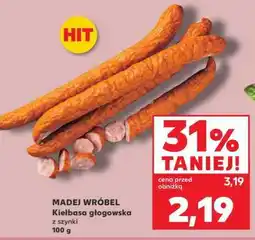 Kaufland MADEJ WRÓBEL Kiełbasa głogowska z szynki 100 g oferta
