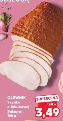 Kaufland OLEWNIK Szynka z Jakubowej Spiżarni 100 g oferta