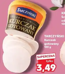 Kaufland TARCZYŃSKI Kurczak gotowany 100 g oferta