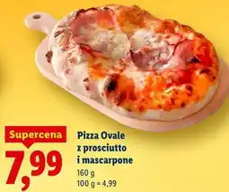 Lidl Pizza Ovale z prosciutto i mascarpone oferta