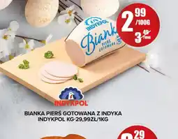 Spiżarnia Smakosza Indykpol Bianka pierś gotowana oferta