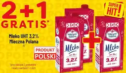 Polomarket Mleko UHT 3,2% Mleczna Polana oferta