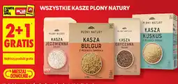 Biedronka WSZYSTKIE KASZE PLONY NATURY oferta