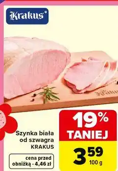 Carrefour Szynka biała od szwagra KRAKUS oferta