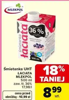 Carrefour Śmietanka UHT ŁACIATA MLEKPOL oferta