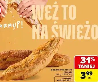 Carrefour Bagietka francuska PÉRÈNES oferta