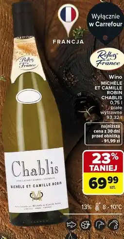 Carrefour Wino MICHLE ET CAMILLE ROBIN CHABLIS oferta