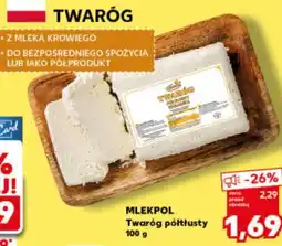 Kaufland MLEKPOL Twaróg półtłusty oferta