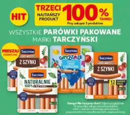 Kaufland WSZYSTKIE PARÓWKI PAKOWANE MARKI TARCZYŃSKI oferta