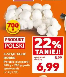 Kaufland K-STĄD TAKIE DOBRE Polskie pieczarki 500 g + 200 g gratis opakowanie oferta