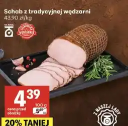 Delikatesy Centrum Schab z tradycyjnej wędzarni oferta