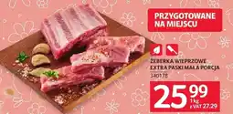 Selgros Żeberka wieprzowe extra paski mała porcja oferta