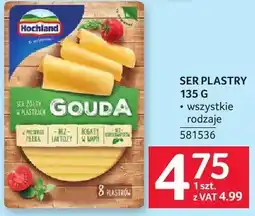 Selgros Ser plastry Hochland Gouda 8 plastrów oferta